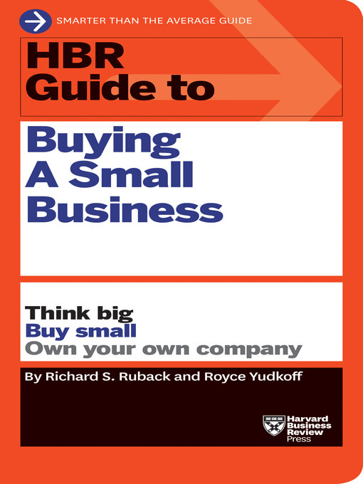 Title details for HBR Guide to Buying a Small Business by Richard S. Ruback - Wait list